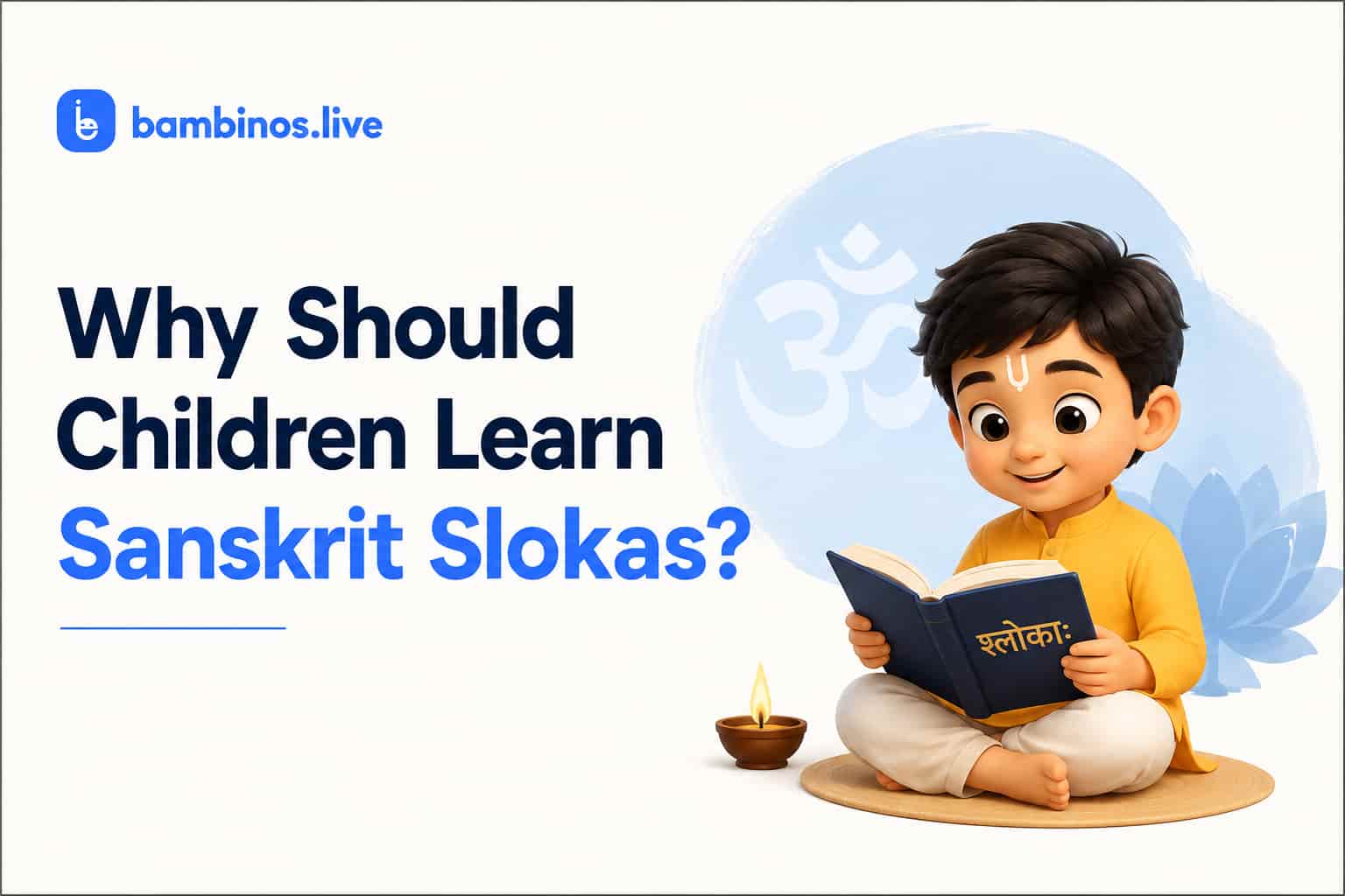 Why Should Children Learn Sanskrit Slokas?